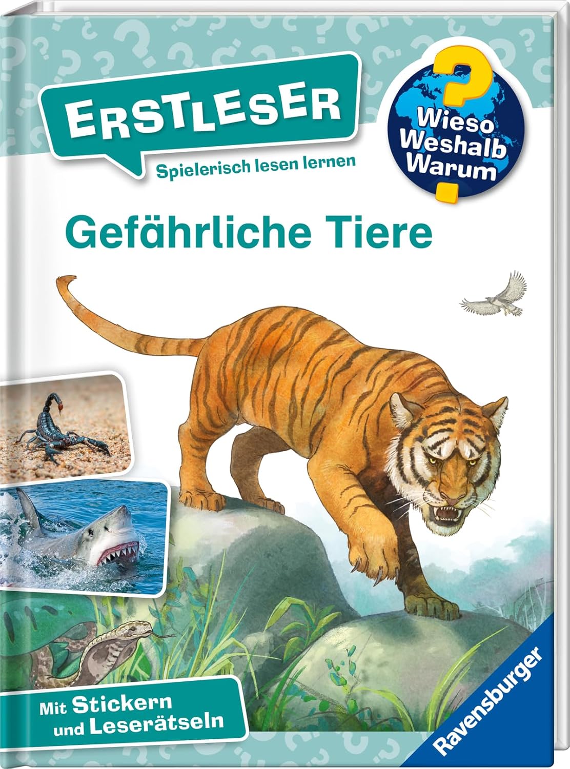 Gefährliche Tiere: Wieso? Weshalb? Warum? Erstleser